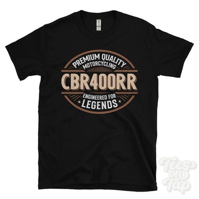 CBR400RR T-SHIRT - PREMIUM QUALITY MOTORCYCLING ENGINEERED FOR LEGENDS