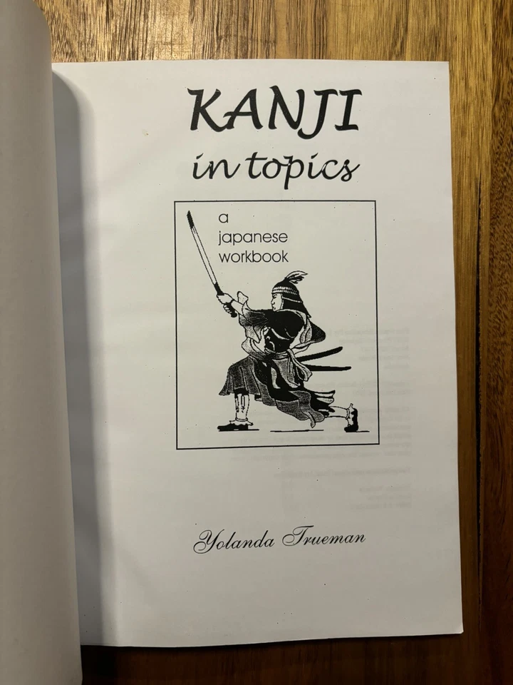 Kanji In Topics a Japanese Workbook Yolanda Trueman - Image 4 of 4