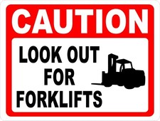 Caution Look Out for Forklifts Sign. Size Options.
