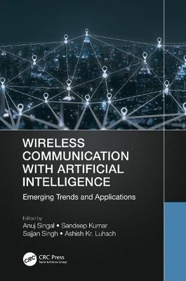 Wireless Communication with Artificial Intelligence by Anuj S... - 9781032137131