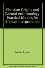 Christian Origins and Cultural Anthropology : Practical Models fo
