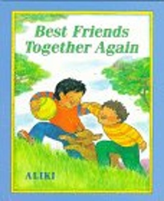 Best Friends Together Again Hardcover Aliki