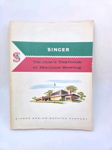 Vintage SINGER Teacher's Textbook of MACHINE SEWING 1960 RARE GOOD CONDITION