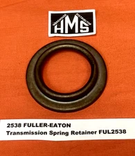 2538 FULLER-EATON Transmission Spring Retainer FUL2538