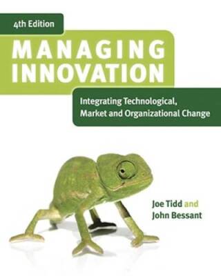 Managing Innovation: Integrating Technological, Market and Organizational - GOOD