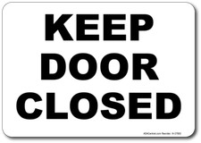Keep Door Closed Sign - Facility Safety