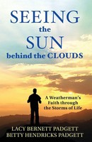 Seeing The Sun Behind The Clouds | Lacy Bernett Padgett (U. A.) | Taschenbuch