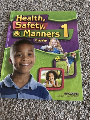 Abeka HEALTH, SAFETY, And MANNERS 1  Reader. Used. Third Edition. 1st Grade.
