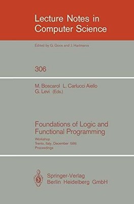 Foundations of Logic and Functional Programming: Workshop, Buch Springer