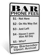 Bar Phone Fees Funny Metal Wall Art for Man Cave Garage Basement Dorm Room Decor