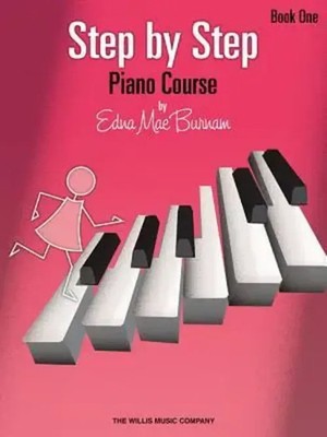 Step by Step Piano Course - Book 1 by Edna Mae Burnam Beginner Piano Method...