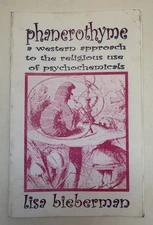 Lisa Bieberman / Phanerothyme Western Approach to the Religious Use 2005