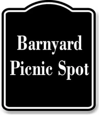 Barnyard Picnic Spot BLACK Aluminum Composite Sign