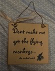 Wizard of Oz~ "Don't Make Me Get The Flying Monkeys"~ Plaque — photo 1