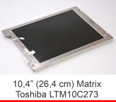 10,4'' 26,4cm LCD SCREEN DISPLAY TOSHIBA LTM10C273 800x600 FÜR INDUSTRIE KASSEN