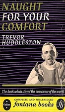 Naught for Your Comfort-Trevor Huddleston