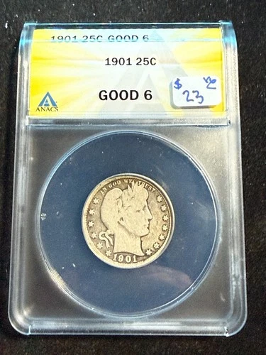 1901 BARBER QUARTER  ANACS G 6 395