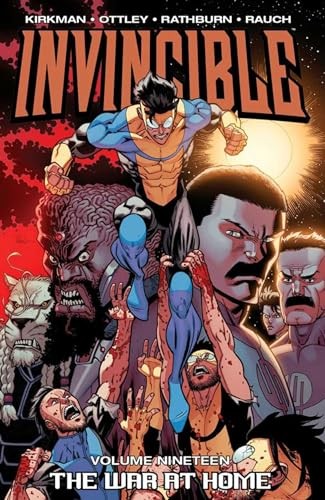 Invincible Volume 19: The War At Home by Robert Kirkman 9781607068563 NEW