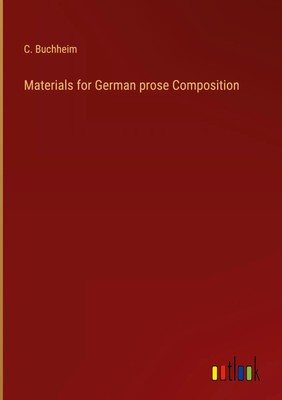 C. Buchheim | Materials for German prose Composition | Buch | Englisch (2023)