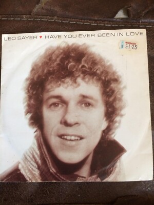 Leo Sayer Have You Ever Been In Love 7inch Single  (1982)