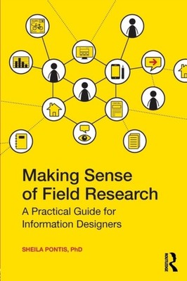 Making Sense of Field Research by Sheila  Pontis PAPERBACK 9780415790031