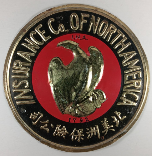 INSURANCE Co. OF NORTH AMERICA - FIRE Mark Round Insurance Embossed Tin Sign