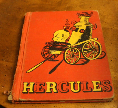Hercules: The Old Fashioned Fire Engine ~ Hardie Gramatky ~ 1940 Putnam HC