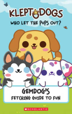 KleptoDogs: It's Their Turn Now! (Guidebook): GemDog's Fetching - ACCEPTABLE