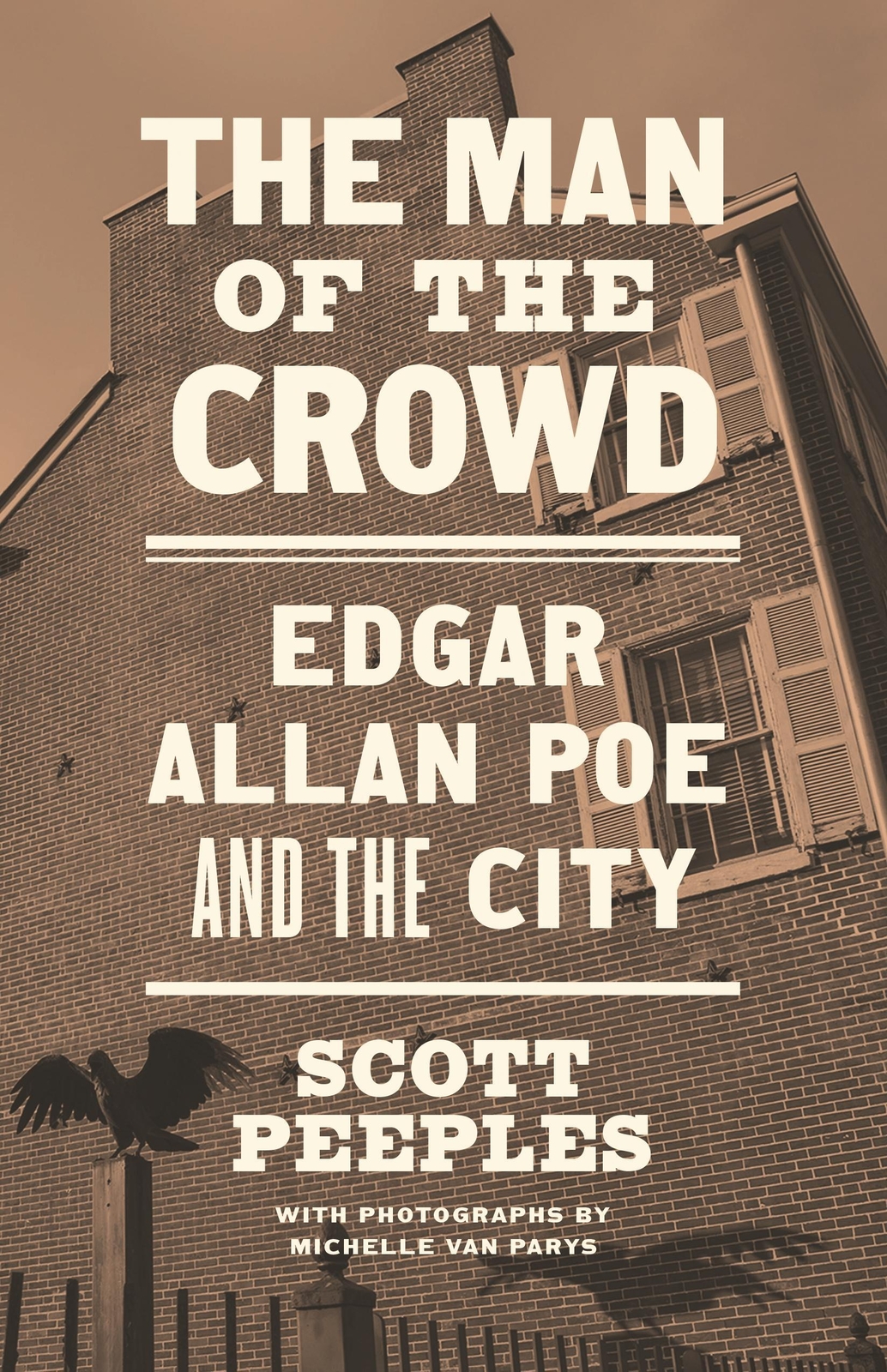 Scott Peeples | The Man Of The Crowd: Edgar Allan Poe And The City |
