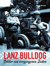 Lanz Bulldog   Bilder aus vergangenen Zeiten
