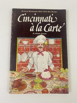 Vtg Cincinnati à la Carte - 20 Great Restaurants share their best Recipes Book
