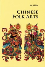 Chinese Folk Arts Zhilin Jin New Book 9780521186582