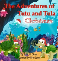 John H Gray | The Adventures Of Tutu And Tula. Christmas | Buch | Englisch