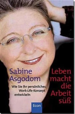 Leben macht die Arbeit süß: Wie Sie Ihr persönliches Work-Life-Konzept entwickel