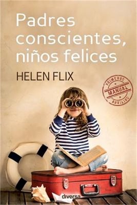 Padres conscientes, ni�os felices (Paperback or Softback)
