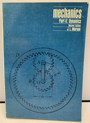 Mechanics Part II 2 Dynamics Book Second Edition 2nd Ed J L Meriam Wiley Toppan.