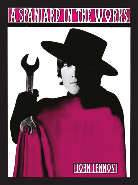 A Spaniard in the Works by John Lennon (Hardback Book)