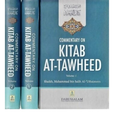 Commentary on Kitab At-Tawheed 2 Volumes. By Sheikh Salih Al- Utaimeen