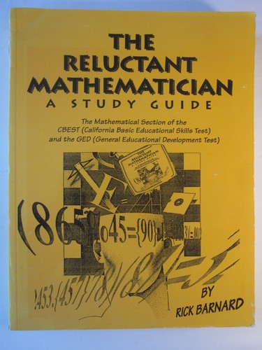 The Reluctant Mathematician: A Study Guide for the Math Section of CBEST & GED - Picture 1 of 2