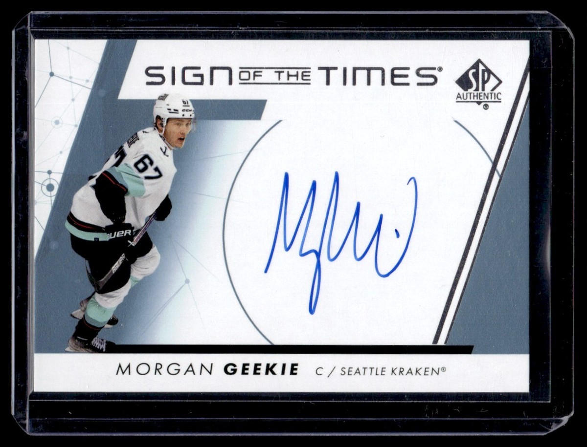 2022-23 SP Authentic Sign of the Times Morgan Geekie Auto Seattle