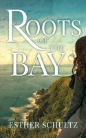 Roots Of The Bay Esther Schultz Taschenbuch Englisch 2024 Esther Schultz
