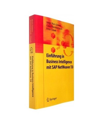 Einführung in Business Intelligence mit SAP NetWeaver 7.0, Marx Gómez, Jorge