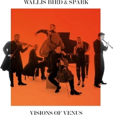 Wallis Bird Wallis Bird & Spark: Visions of Venus (Vinyl) 12" Album