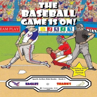 The Baseball Game Is On! The Eagles vs. The Sharks! Coach Craig -