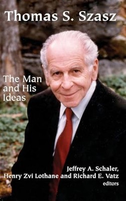 Thomas S. Szasz   The Man and His Ideas - New Hardback - X555z