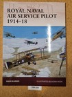 Royal Naval Air Service Pilot 1914–18 ~ Mark Barber Osprey (Warrior Book #152)