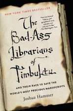 Joshua Hammer The Bad-Ass Librarians of Timbuktu (Paperback)