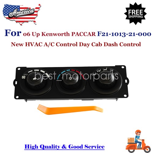 New HVAC A/C Control Day Cab Dash Control For 06 Up KW PACCAR F21-1013-21-000