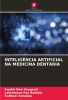 Swathi Devi Enaganti (U. A.) | InteligÊNcia Artificial Na Medicina DentÁRia