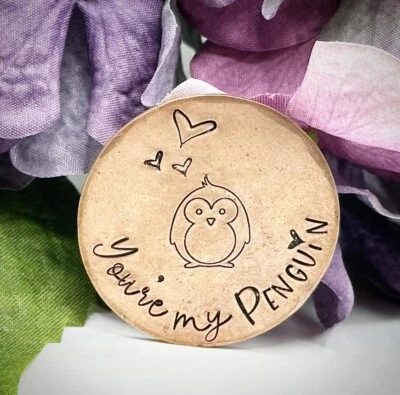 STAMPED BY CHERYL YOU'RE MY PENGUIN copper coin 7th 9th 22nd copper anniversary gift keepsake